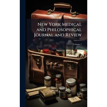 New York Medical and Philosophical Journal and Review
