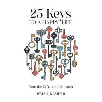 25 Keys to a Happy Life