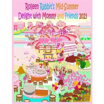 Rolleen Rabbit's Mid-Summer Delight with Mommy and Friends 2023