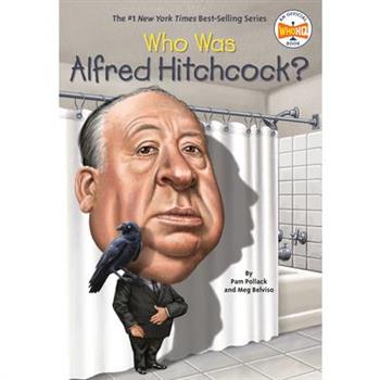 Who Was Alfred Hitchcock?