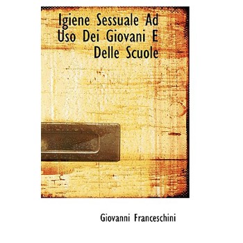 Igiene Sessuale Ad USO Dei Giovani E Delle Scuole