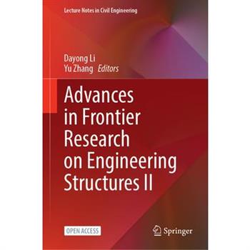 Advances in Frontier Research on Engineering Structures II