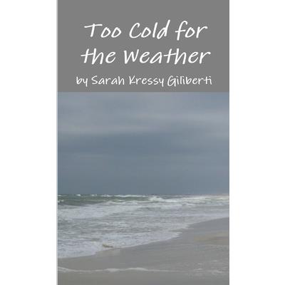 Too Cold for the Weather