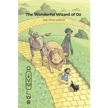 The Wonderful Wizard of Oz (Toki Pona edition)