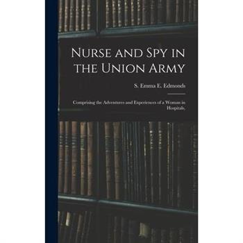 Nurse and spy in the Union Army