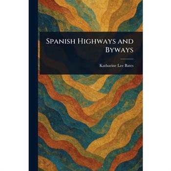 Spanish Highways and Byways