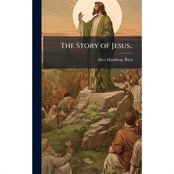 The Story of Jesus..