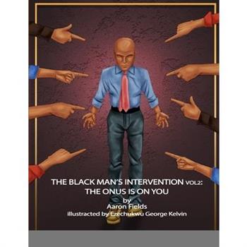 The Black Man's Intervention Vol 2