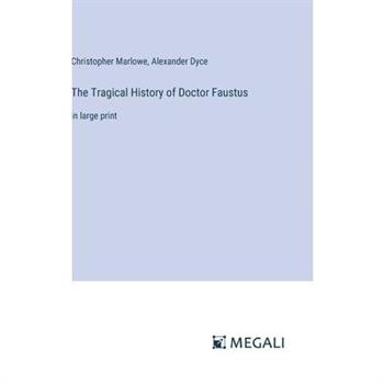 The Tragical History of Doctor Faustus