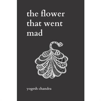 The Flower That Went Mad