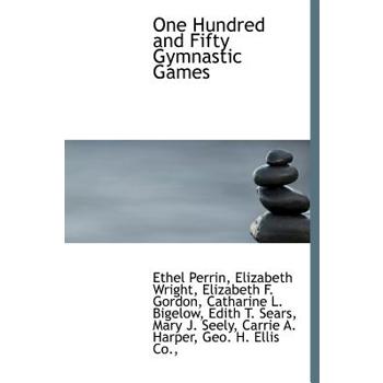 One Hundred and Fifty Gymnastic Games