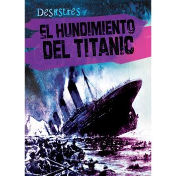 El Hundimiento del Titanic (the Sinking of the Titanic)