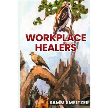 Workplace Healers