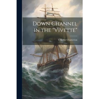 Down Channel in the "Vivette"
