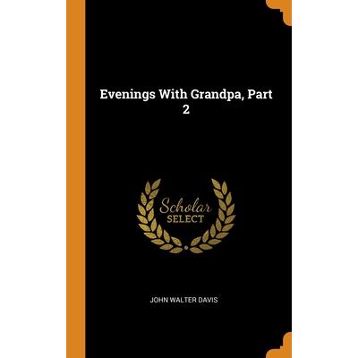 Evenings With Grandpa, Part 2