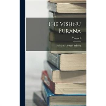 The Vishnu Purana; Volume 2