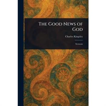 The Good News of God