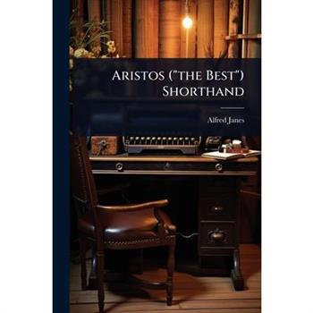 Aristos (”the Best”) Shorthand