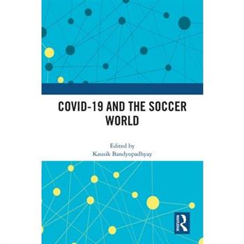 Covid-19 and the Soccer World