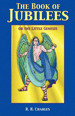 The Book of Jubilees or the Little Genesis