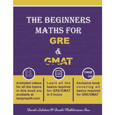 The Beginners Math for GRE and GMAT