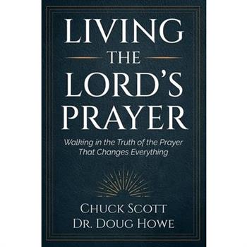 Living the Lord’s Prayer