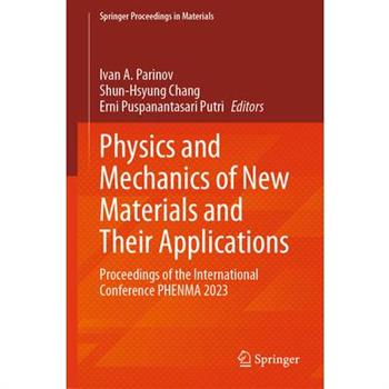 Physics and Mechanics of New Materials and Their Applications