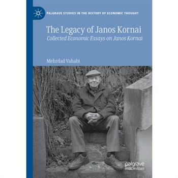 The Legacy of Janos Kornai