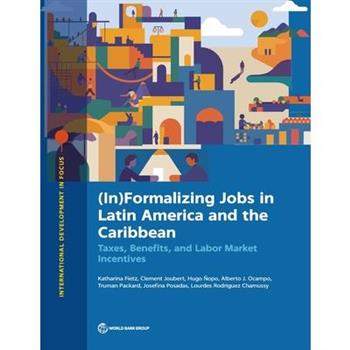 (In)Formalizing Jobs in Latin America and the Caribbean