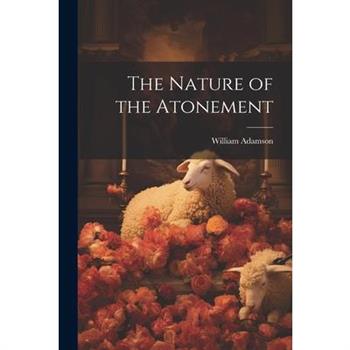 The Nature of the Atonement
