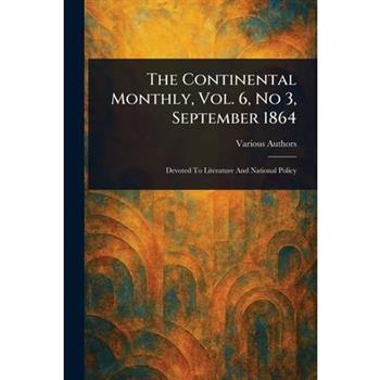 The Continental Monthly, Vol. 6, No 3, September 1864