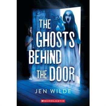 The Ghosts Behind the Door