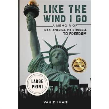 Like the Wind I Go, LARGE PRINT