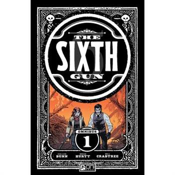 The Sixth Gun Omnibus Vol. 1