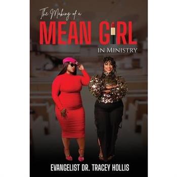 The Making of A Mean Girl in Ministry