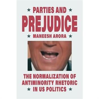 Parties and Prejudice