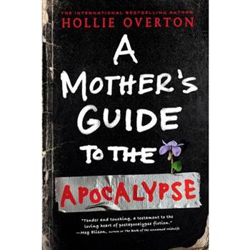A Mother's Guide to the Apocalypse