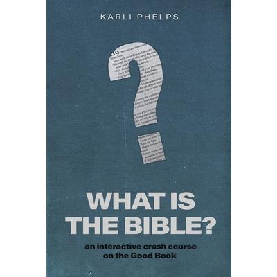 What is the Bible? What is the Bible?