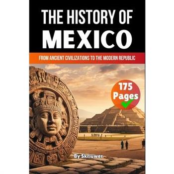 The History of Mexico