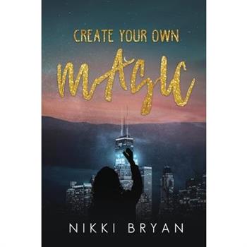 Create Your Own Magic