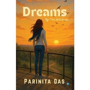 Dreams; By The Hillside