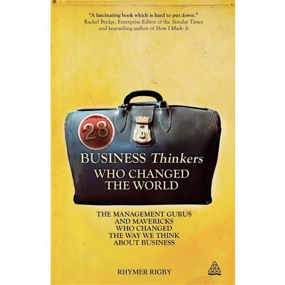 28 Business Thinkers Who Changed the World