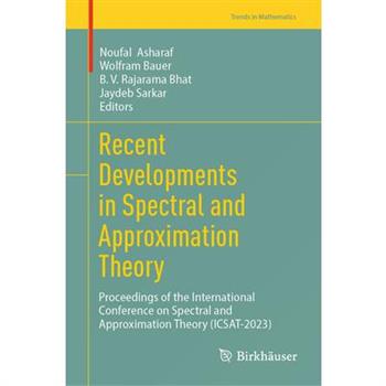 Recent Developments in Spectral and Approximation Theory
