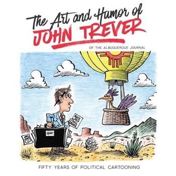 The Art and Humor of John Trever