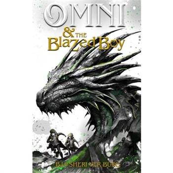 Omni and the Blazed Boy