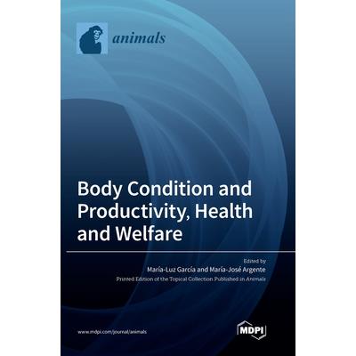 Body Condition and Productivity, Health and Welfare