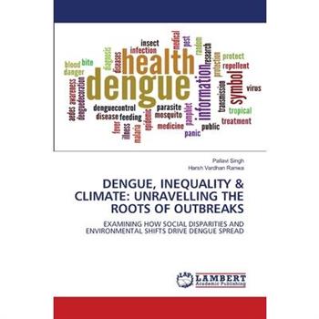 Dengue, Inequality & Climate