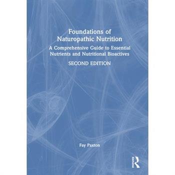 Foundations of Naturopathic Nutrition