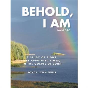 Behold, I AM