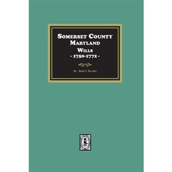 Somerset County, Maryland Wills, 1750-1772